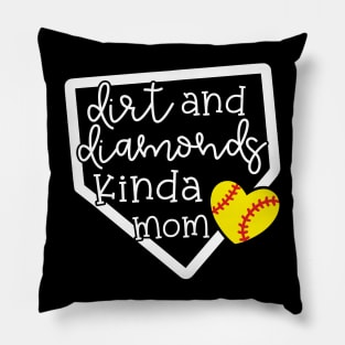 Dirt and Diamond Kinda Mom Softball Cute Funny Pillow