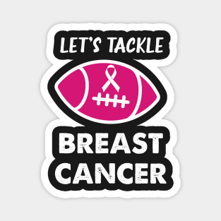 Let's Tackle Breast Cancer Football Pink Awareness Magnet