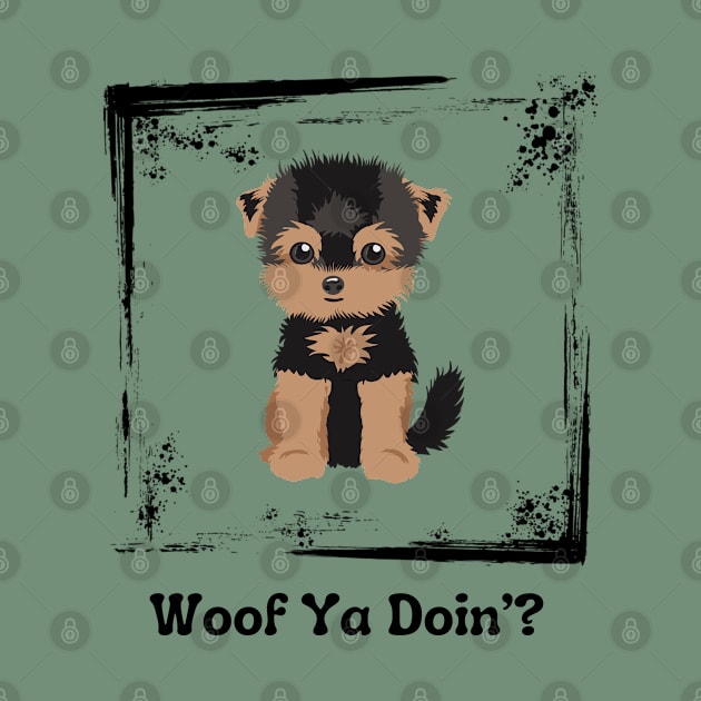 Woof Ya Doin’? by HighwayForSouls