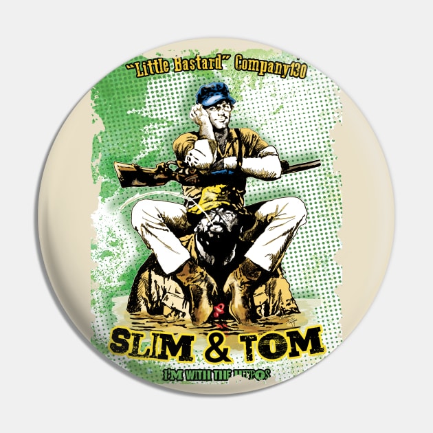 Slim&Tom Pin by LittleBastard