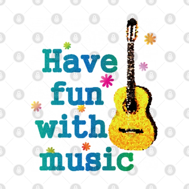 Have fun with music shirt by Blue Diamond Store