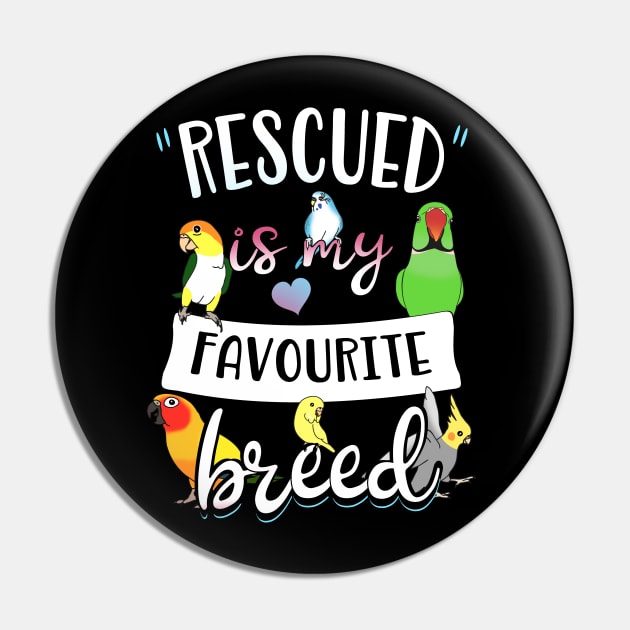 rescued is my favourite breed - parrots Pin by FandomizedRose