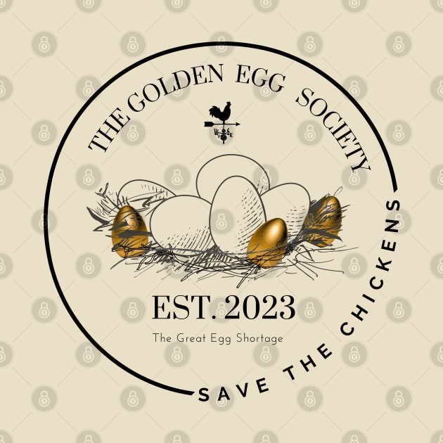The Golden Egg Society Save the Chickens 2023 by FunGraphics