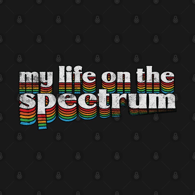 My Life On The Spectrum /// Vintage Autistic Design by Trendsdk