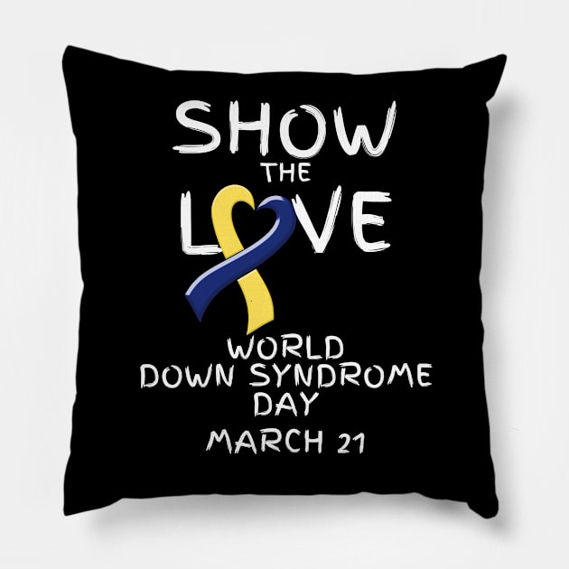 World Down Syndrome Day - March 21 Pillow by A Down Syndrome Life