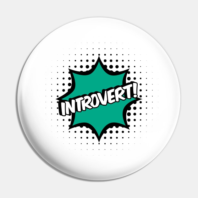 Introvert Comic book style Pin by MorvernDesigns