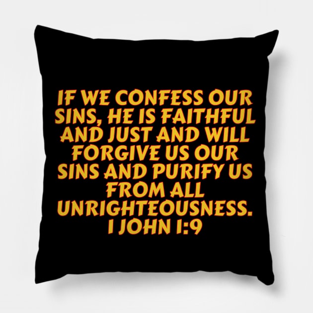 Bible Verse 1 John 1:9 Pillow by Prayingwarrior