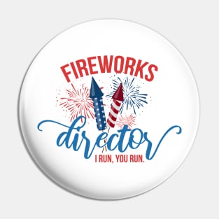 Fireworks Director I Run You Run T-Shirt - Unisex Mens Funny America Shirt Pin