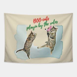 Boo-cats, playin' by the rules Tapestry