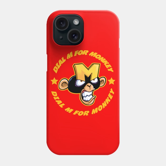 DIAL M FOR MONKEY Phone Case by mauchofett