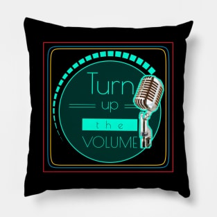 Turn up the volume Pillow