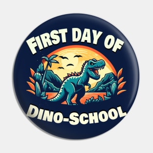 "First day of Dino-School" Pin