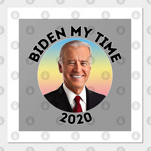 Joe Biden For President 2020 Biden 2020 Posters And Art Prints