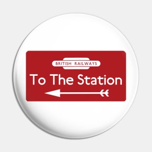 To The Station Pin