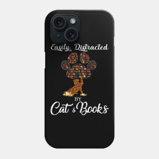 Easily distracted by cats and books Phone Case