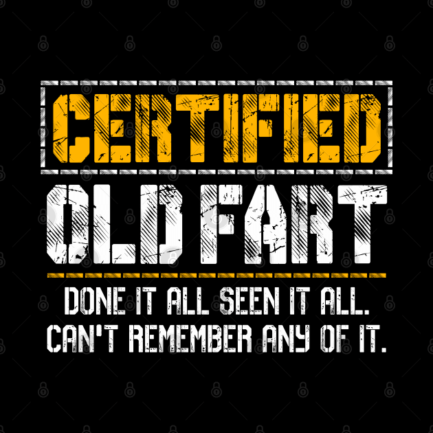 Certified Old Fart Funny Retirement by lenaissac2