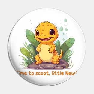 Time to scoot, little Newt Pin