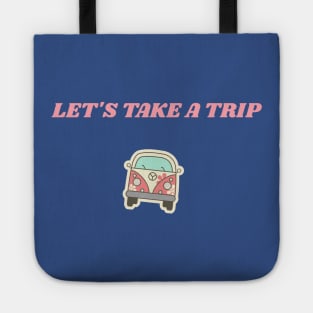 LET'S TAKE A TRIP Tote