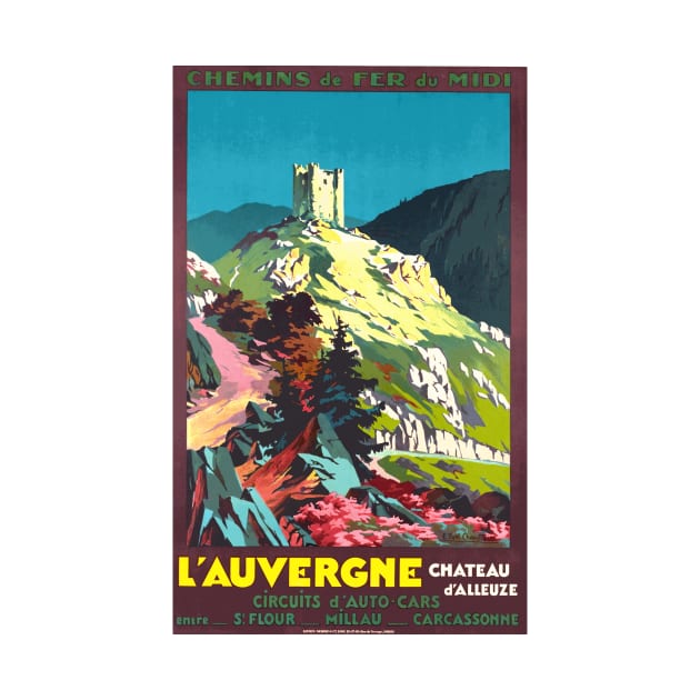 L'Auvergne France, Chateau d'Alleuze - Vintage French Travel Poster Design by Naves
