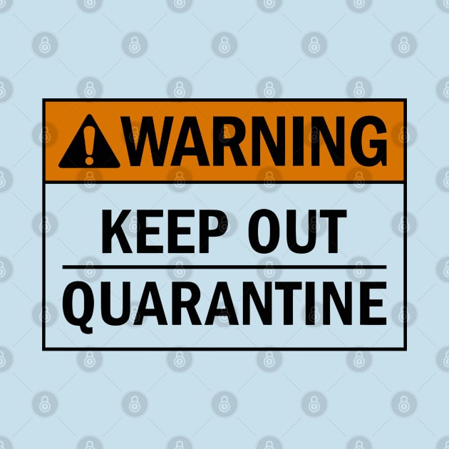 Keep Out Quarantine by komplenan