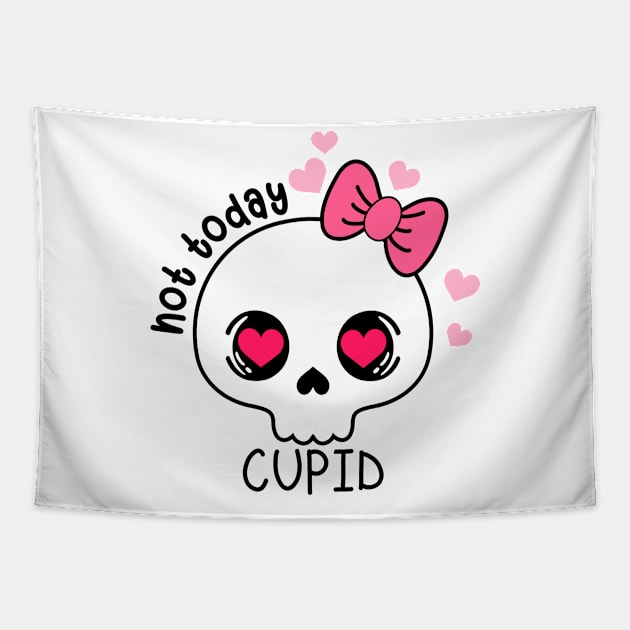 Valentine's Day - Not Today Cupid Tapestry by jasminemayer