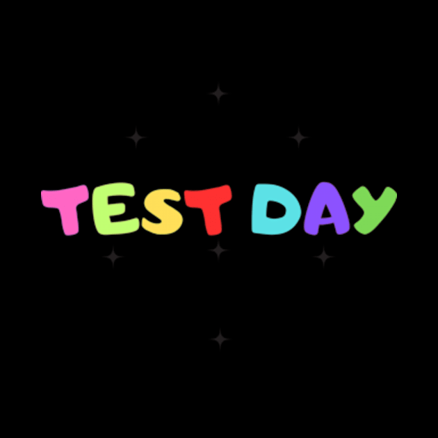 Don't Stress Do Your Best You Got This Test Day T-Shirt by Surrealart