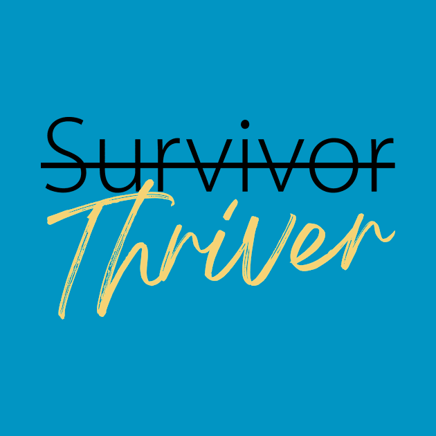 Survivor to Thriver by Heal for Real Shop