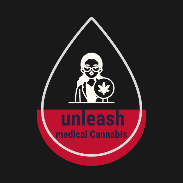 unleash medical cannabis by Zipora