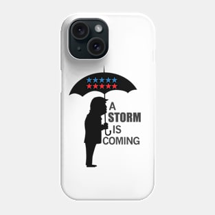 A storm is coming Phone Case