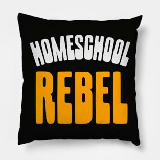 HOMESCHOOL REBEL Pillow