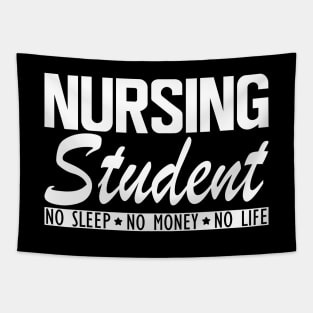 Nursing Student no sleep no money no life w Tapestry