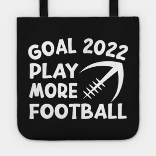 Goal 2022 Play More Football Funny American Quote Design Tote