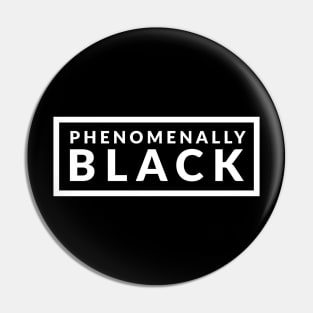 Phenomenally Black Pin