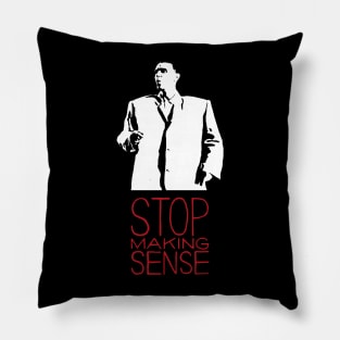 Stop Making Sense Pillow