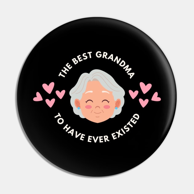 The Best Grandma To Have Ever Existed Pin by NICHE&NICHE