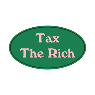 Tax The Rich T-Shirt