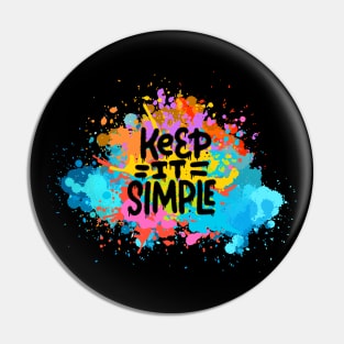 Keep it simple. Motivational and Inspirational Quote, Motivational quotes for work, Colorful, Graffiti Style Pin