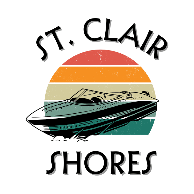 St. Clair Shores Boating On The Lake Shirt by onestarguitar