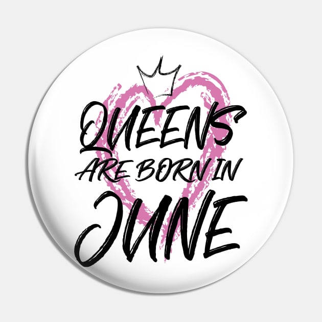 Queens are born in June Pin by V-shirt