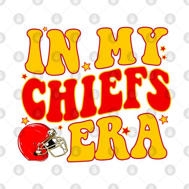 In My Chiefs Era - Kelce America Football Chief Era by TrikoCraft