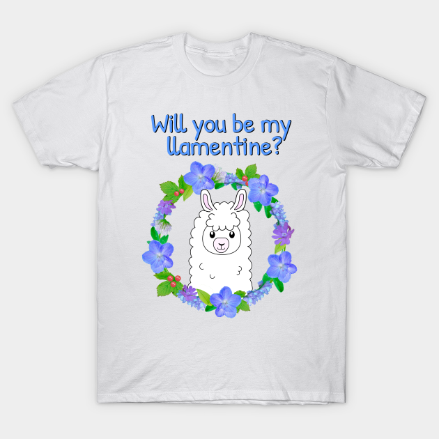 Discover Will you be my llamentine 2022? - Valentines Day Gift For Her - T-Shirt