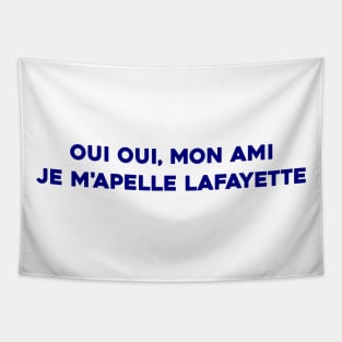 Je m'apelle Lafayette Tapestry