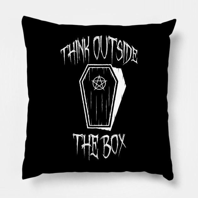 Think Outside The Box Goth Coffin Humour Pillow by Grandeduc