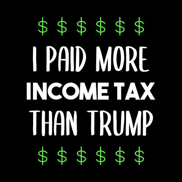 I paid more income tax than Trump - anti Trump - dump Trump by Max