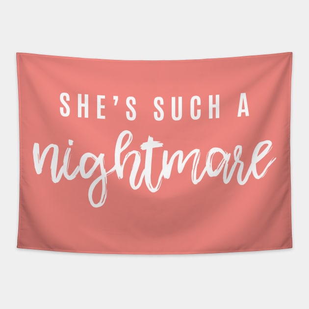 She's such a nightmare Tapestry by lowercasev