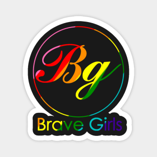 Brave girls logo Magnet