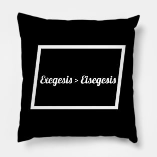 Exegesis > Eisegesis Pillow