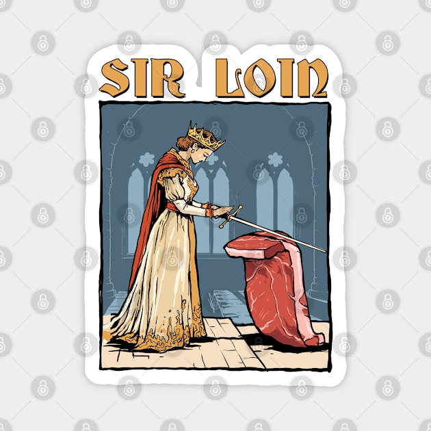 Sir Loin Steak Magnet by GoshWow®