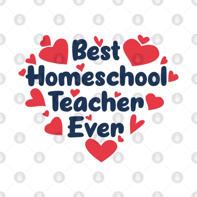 Best Homeschool Teacher Ever by Ebhar