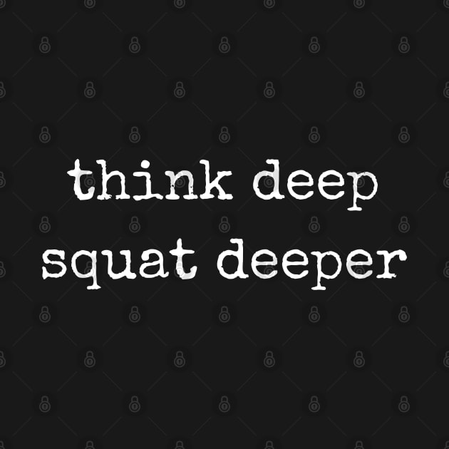 Think deep Squat deeper by High Altitude